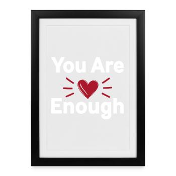 You Are Enough Self Love Statement - Framed poster (27 × 37 cm) - black - Front
