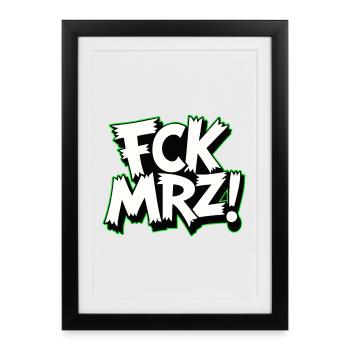 Slogan de protestation politique FCK Mar - Affiche encadrée (27 × 37 cm) - noir - Devant