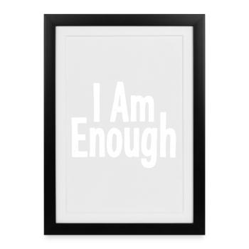 I Am Enough Self-Confidence Statement - Framed poster (27 × 37 cm) - black - Front