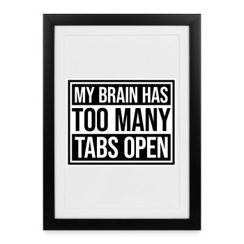 Mon cerveau a trop d’onglets ouverts Lustig Grübeln - Affiche encadrée (27 × 37 cm) - noir - Devant