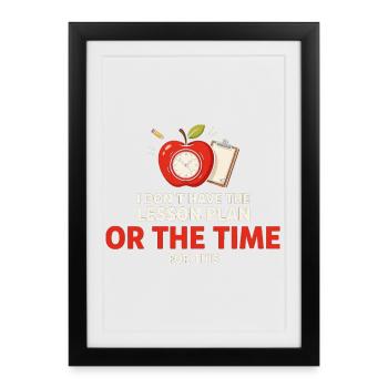 No Time for Lesson Plan Apple Clock - Framed poster (27 × 37 cm) - black - Front