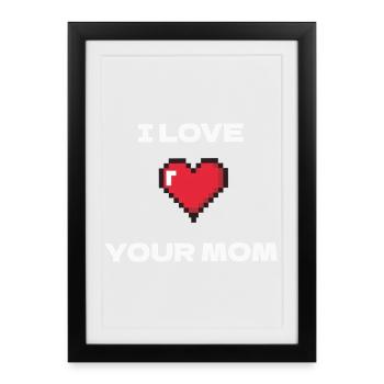 Pixel Heart I Love Your Mom - Framed poster (27 × 37 cm) - black - Front