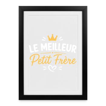 Meilleur Petit Frère Couronné - Affiche encadrée (27 × 37 cm) - noir - Devant