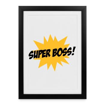 Super Boss ! - Affiche encadrée (27 × 37 cm) - noir - Devant