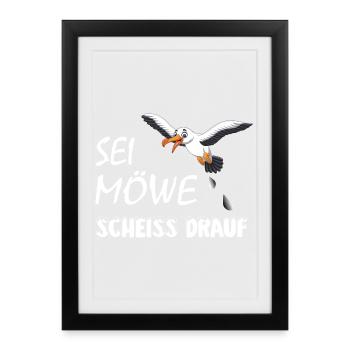 Sei Möwe, scheiss drauf, plattdeutsch Geschenk - Gerahmtes Poster (27 × 37 cm) - Schwarz - Vorne