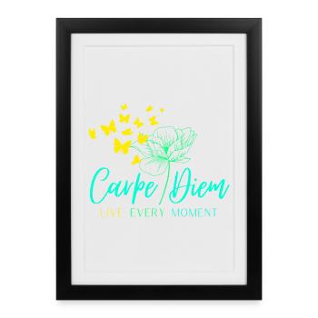 Carpe Diem LIVE EVERY MOMENT - Framed poster (27 × 37 cm) - black - Front