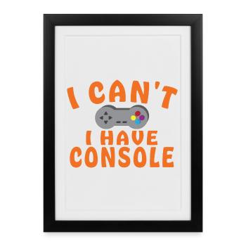 Impossible d’avoir de console - Affiche encadrée (27 × 37 cm) - noir - Devant
