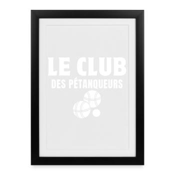 club de pétanque, pétanqueur, pétanque - Affiche encadrée (27 × 37 cm) - noir - Devant