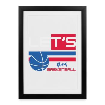 Lest's Play Basketball - Player Basketball - Affiche encadrée (27 × 37 cm) - noir - Devant