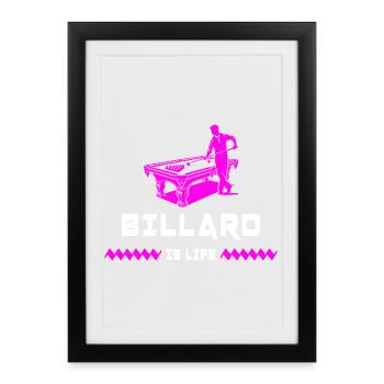 Billard ist Leben - Gerahmtes Poster (27 × 37 cm) - Schwarz - Vorne