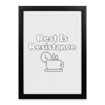Le repos, c’est la résistance – T-shirt anti-stress - Affiche encadrée (27 × 37 cm) - noir - Devant
