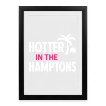 Hotter in the Hamptons Summer Design - Framed poster (27 × 37 cm) - black - Front