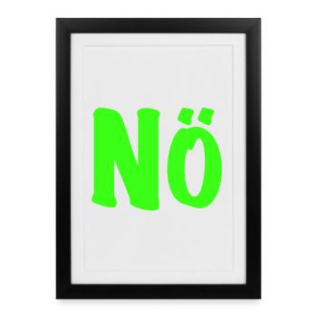 Non en vert fluo - Non - Non - Zéro désir - Affiche encadrée (27 × 37 cm) - noir - Devant