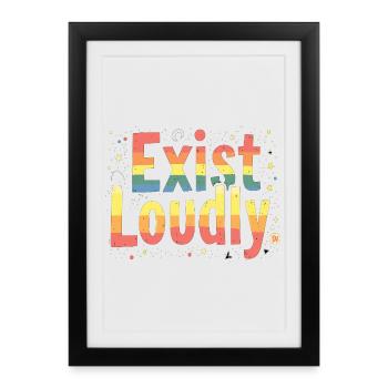Exist Loudly – Colorful Pride Empowerment - Framed poster (27 × 37 cm) - black - Front