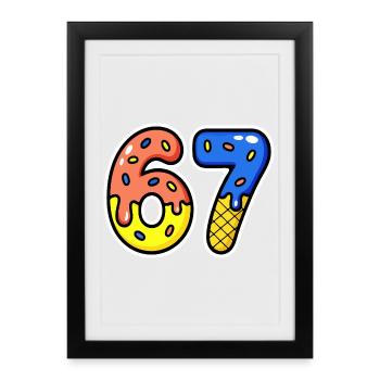 Sixty-seven, 67, 6, 7 - Framed poster (27 × 37 cm) - black - Front