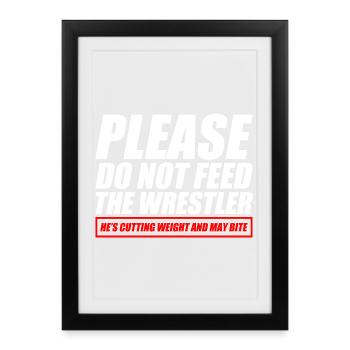 lutte amusante Veuillez ne pas nourrir le lutteur - Affiche encadrée (27 × 37 cm) - noir - Devant