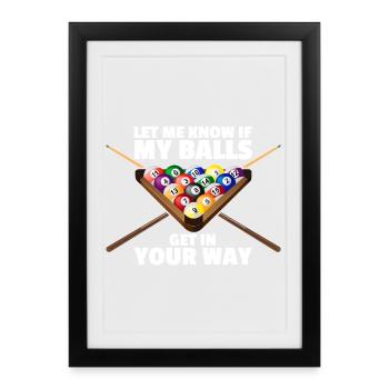Let me know funny billiards billiards player - Framed poster (27 × 37 cm) - black - Front