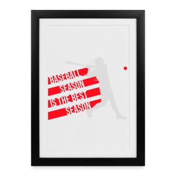 La saison de baseball est la meilleure saison des sports de fans - Affiche encadrée (27 × 37 cm) - noir - Devant