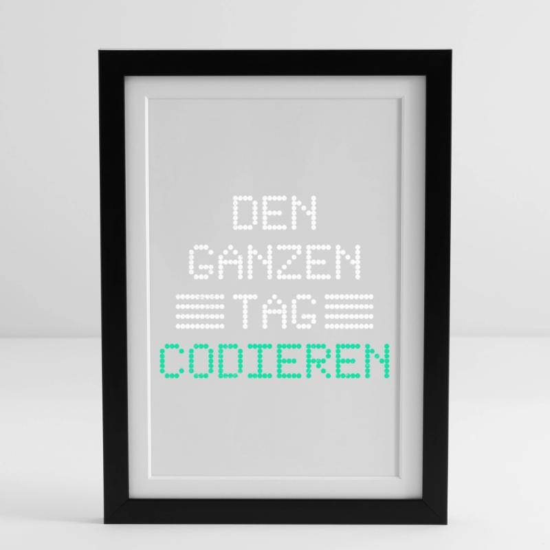 Nerd Computer CODING ALL DAY FUNNY Framed poster (27 × 37 cm)