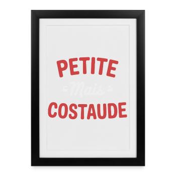 PETITE MAIS COSTAUDE Humour confiance et caractère - Affiche encadrée (27 × 37 cm) - noir - Devant