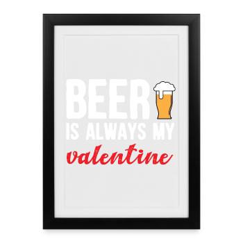 La bière est mon art de bière artisanale drôle de Saint-Valentin - Affiche encadrée (27 × 37 cm) - noir - Devant