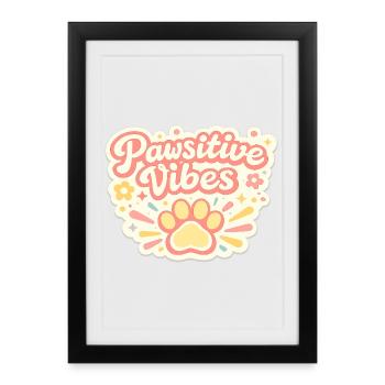 Pawsitive Vibes Paw Joy - Affiche encadrée (27 × 37 cm) - noir - Devant