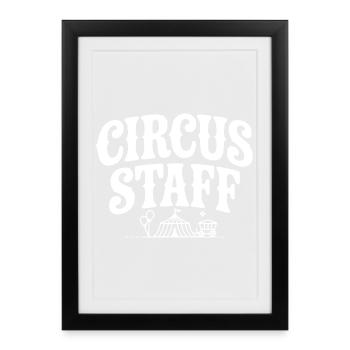 Circus Staff - Framed poster (27 × 37 cm) - black - Front