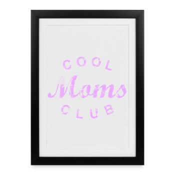 Cadeau de fête des mères du Club des mamans cool - Affiche encadrée (27 × 37 cm) - noir - Devant