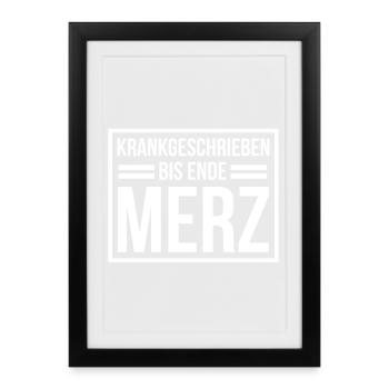 Krankgeschrieben bis Ende Merz - Gerahmtes Poster (27 × 37 cm) - Schwarz - Vorne