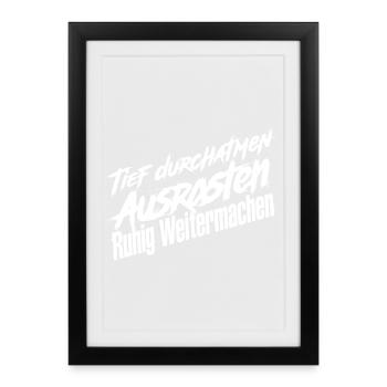Durchatmen Weiter - Gerahmtes Poster (27 × 37 cm) - Schwarz - Vorne
