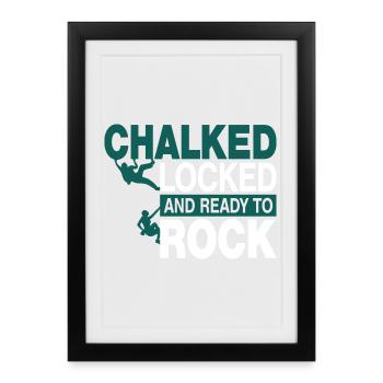 Chalked locked an ready to rock - Framed poster (27 × 37 cm) - black - Front