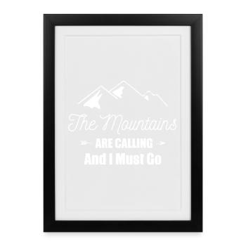 Les montagnes appellent et je dois y aller - Affiche encadrée (27 × 37 cm) - noir - Devant