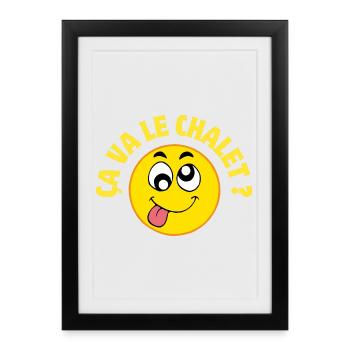 Suisse, Suisse humour, ça va le chalet ? - Affiche encadrée (27 × 37 cm) - noir - Devant