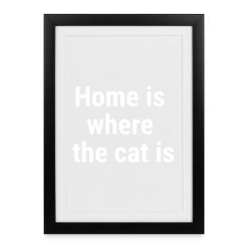Home is where the cat is White - Framed poster (27 × 37 cm) - black - Front