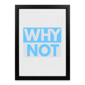 Pourquoi ne pas imprimer - Affiche encadrée (27 × 37 cm) - noir - Devant
