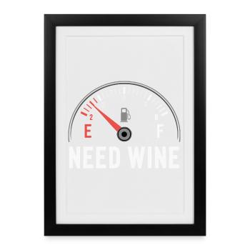 Tank empty – need wine now! - Framed poster (27 × 37 cm) - black - Front