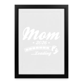 Maman 2026 Chargement Mama - Affiche encadrée (27 × 37 cm) - noir - Devant