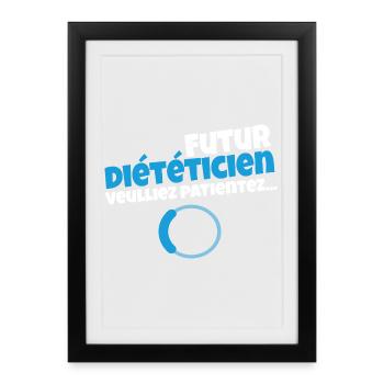 Futur diététicien – Veuillez patienter - Affiche encadrée (27 × 37 cm) - noir - Devant