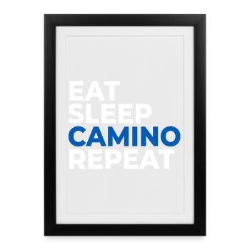 Eat sleep Camino Repeat | Way of St. James, Pilgrimage - Framed poster (27 × 37 cm) - black - Front