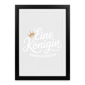 Queen doesn't need a costume disguise carnival - Framed poster (27 × 37 cm) - black - Front
