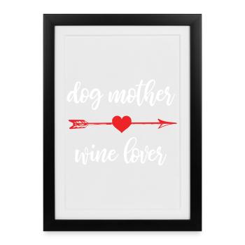 Dog Mother Wine Lover Hunde T-Shirt - Affiche encadrée (27 × 37 cm) - noir - Devant