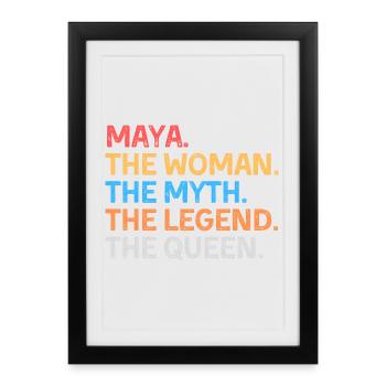 Maya The Woman The Myth The Legend The Queen - Framed poster (27 × 37 cm) - black - Front