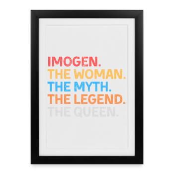 Imogen The Woman The Myth The Legend The Queen - Framed poster (27 × 37 cm) - black - Front