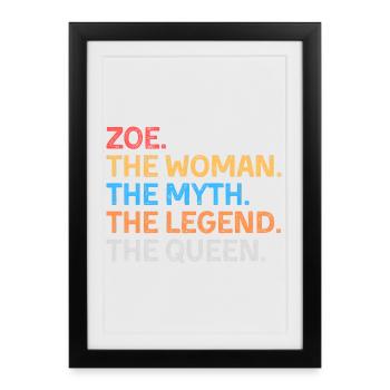 Zoe la Femme Le Mythe La Légende La Reine - Affiche encadrée (27 × 37 cm) - noir - Devant