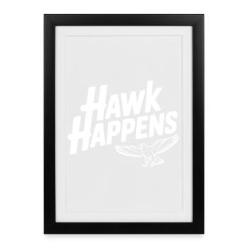 Hawk Happens - Affiche encadrée (27 × 37 cm) - noir - Devant