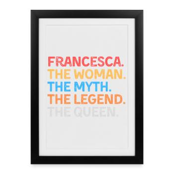 Francesca La Femme Le Mythe La Légende La Reine - Affiche encadrée (27 × 37 cm) - noir - Devant