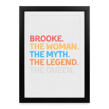Brooke The Woman The Myth The Legend The Queen - Framed poster (27 × 37 cm) - black - Front