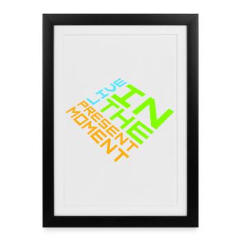 Live In The Moment Mindfulness Presence Awareness - Framed poster (27 × 37 cm) - black - Front