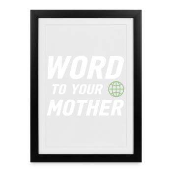 Parole à votre mère : Rétro Urban Global Design - Affiche encadrée (27 × 37 cm) - noir - Devant