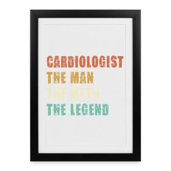 Cardiologue : Homme, mythe, légende - Affiche encadrée (27 × 37 cm) - noir - Devant